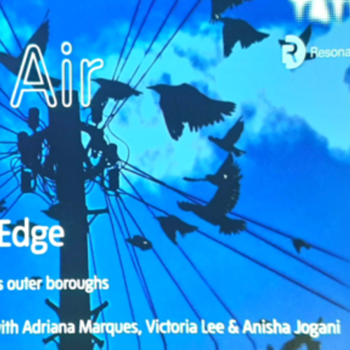 Art on Air: Culture on the edge of London